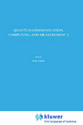 Quantum Communication, Computing, and Measurement 2