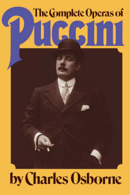 The Complete Operas Of Puccini