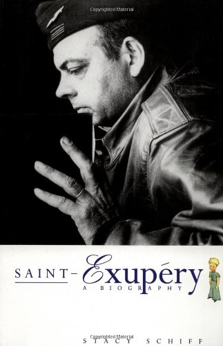 Saint-Exupery: A Biography