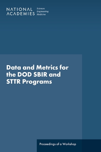 Data and Metrics for the DOD SBIR and STTR Programs