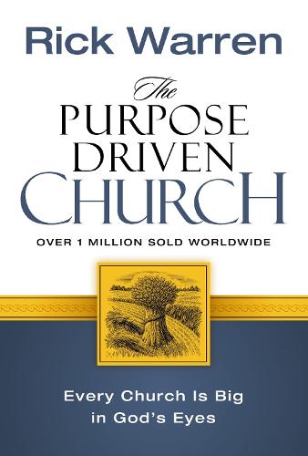 The Purpose Driven Church