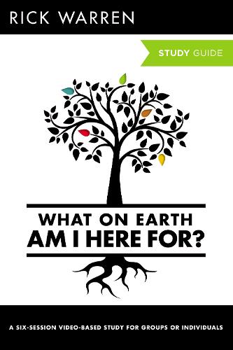 What On Earth Am I Here For? Bible Study Guide