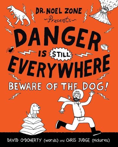 Danger Is Still Everywhere