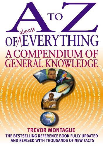 A to Z of Almost Everything