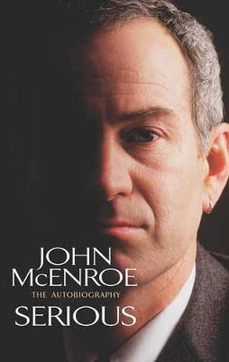 Serious: The Autobiography