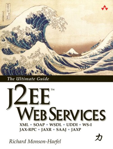 J2EE Web Services: XML - SOAP - WSDL - UDDI - WS-1 - JAX-RPC - JAXR - SAAJ - JAXP