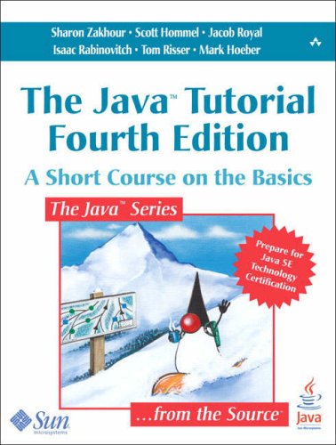 The Java Tutorial: A Short Course on the Basics