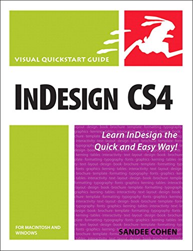 InDesign CS4 for Macintosh and Windows: Visual QuickStart Guide (Visual QuickStart Guides)