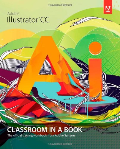 Adobe Illustrator CC Classroom in a Book