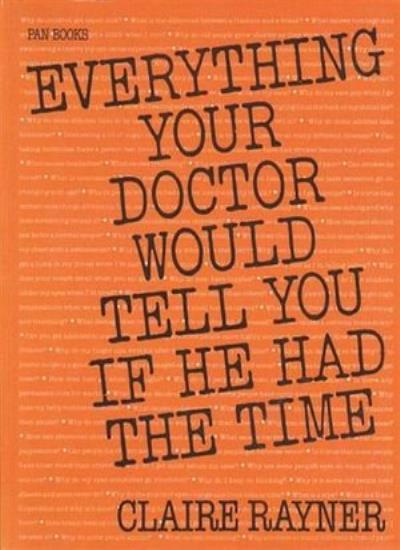 Everything Your Doctor Would Tell