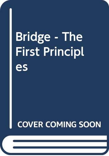 Bridge - The First Principles