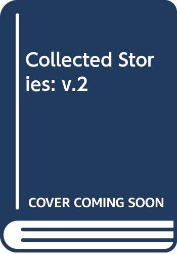 Collected Stories: v.2