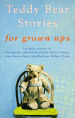 Teddy Bear Stories For Grown-Ups