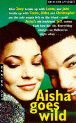 Aisha Goes Wild: v. 8 (Making Out S.)