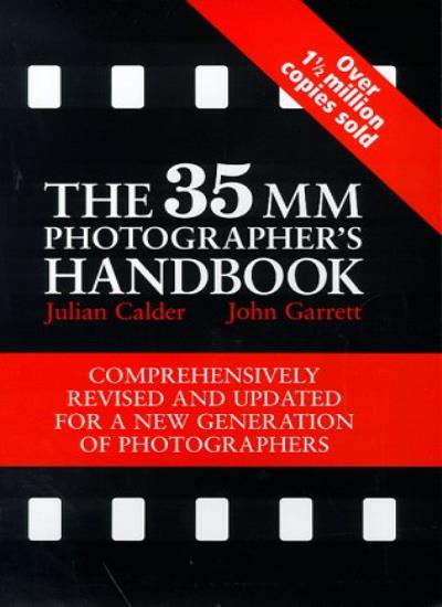 The 35mm Photographer's Handbook (Comprehensively revised and updated for a new generation of photographers)