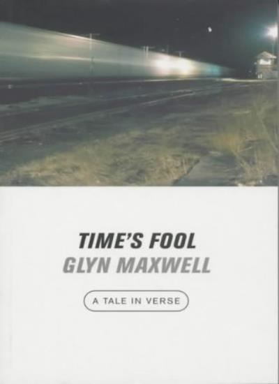 Time's Fool: A Tale in Verse