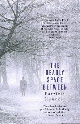 The Deadly Space Between
