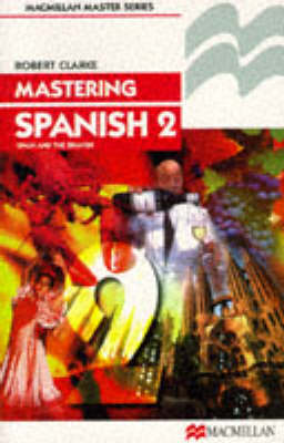 Mastering Spanish 2 (Macmillan Master Series (Languages))