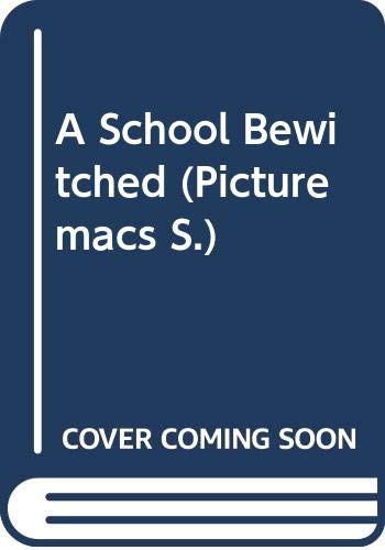 A School Bewitched (Picturemacs S.)