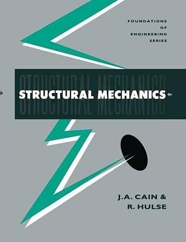 Structural Mechanics (Foundations of engineering series)