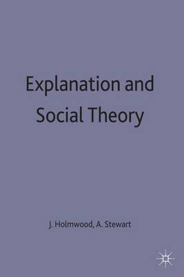Explanation and Social Theory