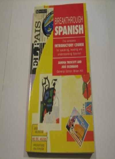 Breakthrough Spanish (Breakthrough Language S.)