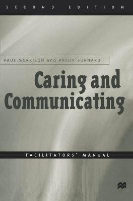 Caring and Communicating: The Interpersonal Relationship in Nursing