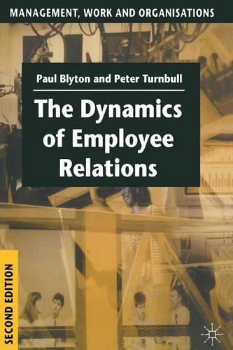The Dynamics of Employee Relations
