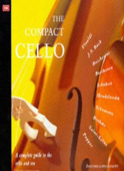 The Compact Cello (The compact music series)