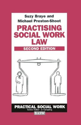 Practising Social Work Law (British Association of Social Workers (BASW) Practical Social Work)