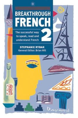 Breakthrough French 2: Pt.2 (Breakthrough Language S.)