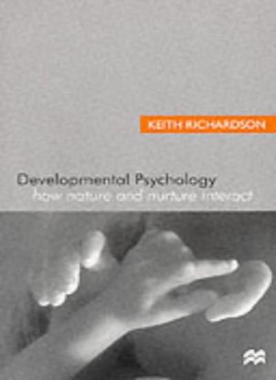Developmental Psychology: How Nature and Nurture Interact