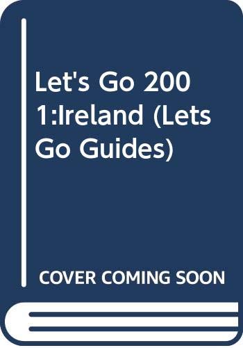 Let's Go 2001:Ireland (Lets Go Guides)
