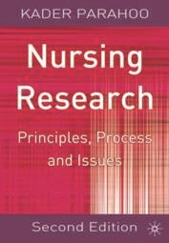 Nursing Research: Principles, Process and Issues