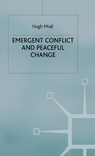 Emergent Conflict and Peaceful Change