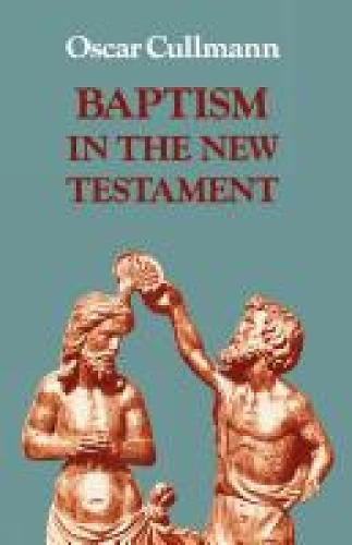 Baptism in the New Testament