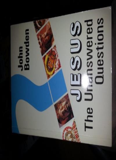 Jesus: The Unanswered Questions