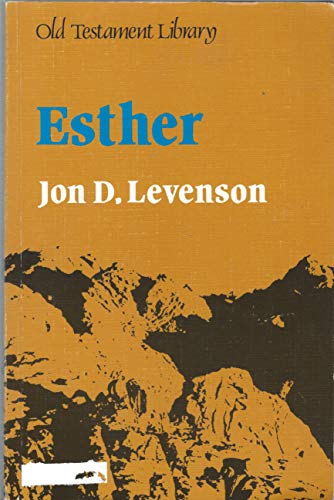 Esther: A Commentary (Old Testament Library)