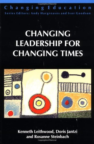 Changing Leadership for Changing Times (Changing Education)
