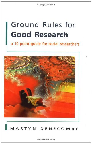 Ground Rules for Good Research: A 10 Point Guide for Social Researchers