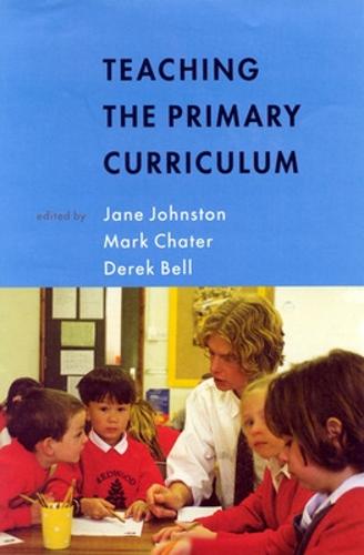 TEACHING THE PRIMARY CURRICULUM