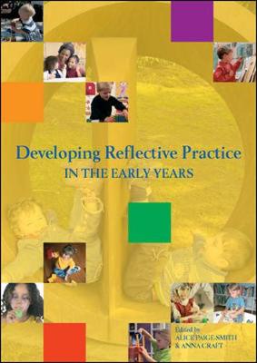 Developing Reflective Practice in the Early Years