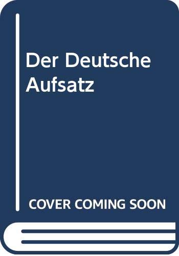 Der Deutsche Aufsatz