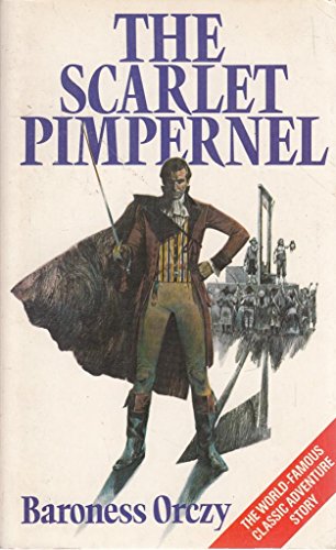 The Scarlet Pimpernel (20th Century Classics)