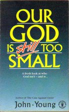 Our God is Still Too Small