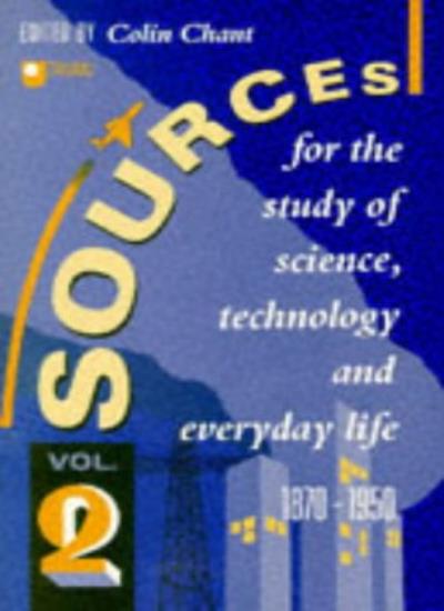 Science Tech Everyday Life V2 (Sources for the Study of Science, Technology and Everyday Life)