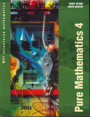 MEI Pure Mathematics 4 (MEI Structured Mathematics (A+AS Level))