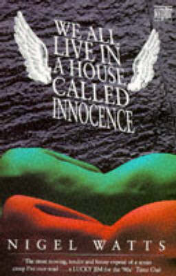 We All Live in a House Called Innocence