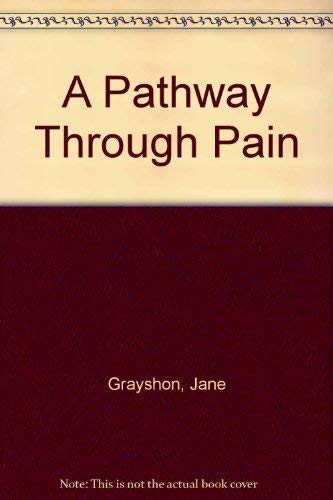 A Pathway Through Pain