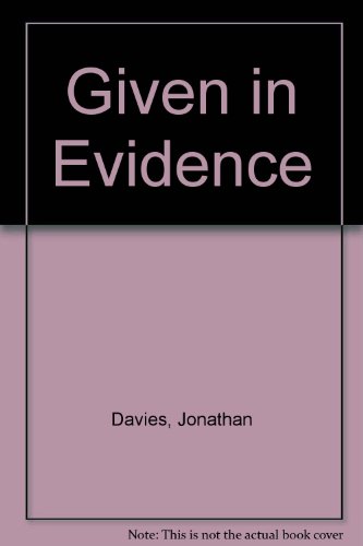 Given in Evidence